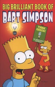 Big Brilliant Book of Bart Simpson - Book #7 of the Bart Simpson