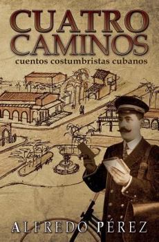 Paperback Cuatro Caminos [Spanish] Book