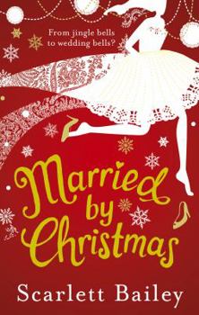 Paperback Married by Christmas. Scarlett Bailey Book