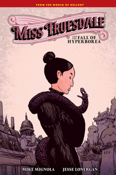 Hardcover Miss Truesdale and the Fall of Hyperborea Book