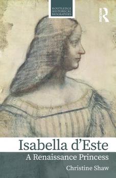 Paperback Isabella d'Este: A Renaissance Princess Book