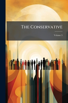Paperback The Conservative; Volume 3 Book
