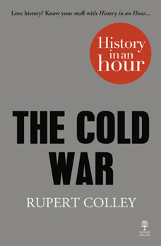 Paperback The Cold War: History in an Hour Book