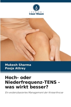 Hoch- oder Niederfrequenz-TENS - was wirkt besser? (German Edition)