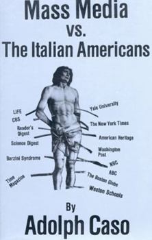 Paperback Mass Media Vs. the Italian Americans Book