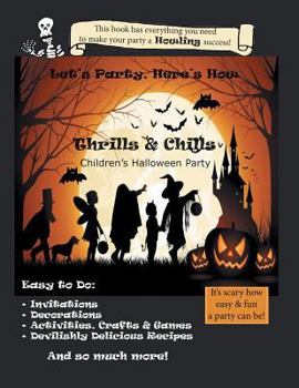 Paperback Let's Party, Here's How: Thrills & Chills, Children's Halloween Party Book