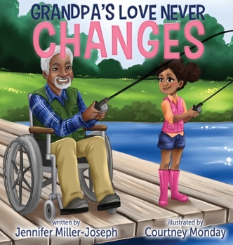 Hardcover Grandpa's Love Never Changes Book