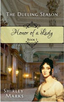 Paperback Honor of a Lady: The Dueling Season - Book 1 Book