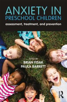 Paperback Anxiety in Preschool Children: Assessment, Treatment, and Prevention Book