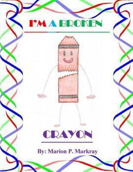 Paperback I'm A Broken Crayon Book
