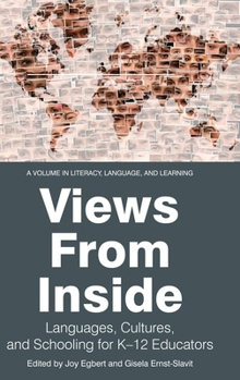 Paperback Views from Inside: Languages, Cultures, and Schooling for K-12 Educators Book