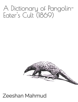 Paperback A Dictionary of Pangolin-Eater's Cult (1869) Book