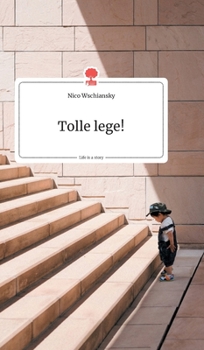 Tolle lege! Life is a Story (German Edition)
