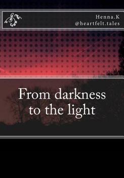 Paperback From darkness to the light Book