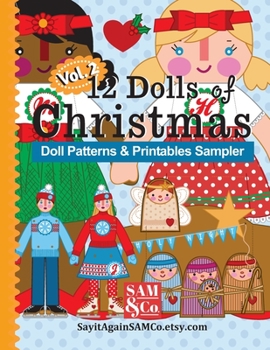 Paperback 12 Dolls of Christmas Patterns & Printables: Holiday Sampler Volume 2 Book