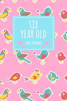 Six Year Old Girl Journal: 6x9" Cute 6 Year Old Birthday Bird Dot Bullet Notebook/Journal Gift For Girls