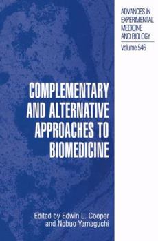 Paperback Complementary and Alternative Approaches to Biomedicine Book