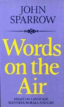 Hardcover Words on the Air: Essays on Language, Manners, Morals, and Laws Book