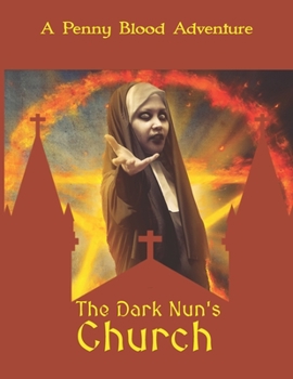 Paperback The Dark Nun's Church: A D&D 5e Gothic Horror Adventure Book