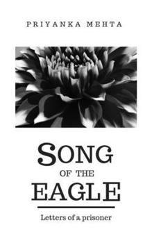Paperback Song of the Eagle: Letters of a prisoner Book