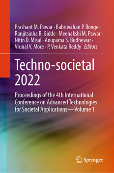 Hardcover Techno-Societal 2022: Proceedings of the 4th International Conference on Advanced Technologies for Societal Applications--Volume 1 Book