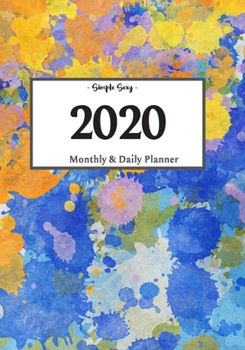 Paperback 2020 Planner Daily and Monthly: On-The-Go Planner - Jan 1, 2020 to Dec 31, 2020: Daily & Monthly Planner + Calendar Views - Productivity Planner- Spla Book