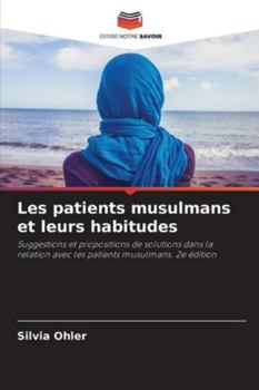 Paperback Les patients musulmans et leurs habitudes [French] Book