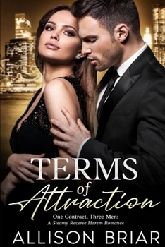 Paperback Terms of Attraction: One Contract, Three Men: A Steamy Reverse Harem Romance Book