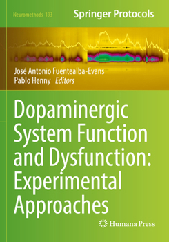 Paperback Dopaminergic System Function and Dysfunction: Experimental Approaches Book