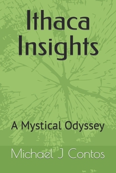 Paperback Ithaca Insights: A Mystical Odyssey Book