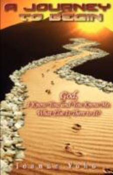 Paperback A Journey to Begin Book