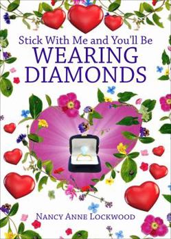 Paperback Stick With Me and You'll Be Wearing Diamonds Book