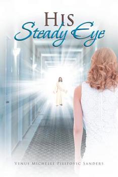 Paperback His Steady Eye Book
