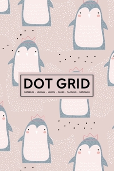 Paperback Dot Grid Notebook - Journal- Libreta - Cahier - Taccuino - Notizbuch: 110 Dotted Pages of Bullets for Journaling, Note Taking or to Create Your Own Pl Book