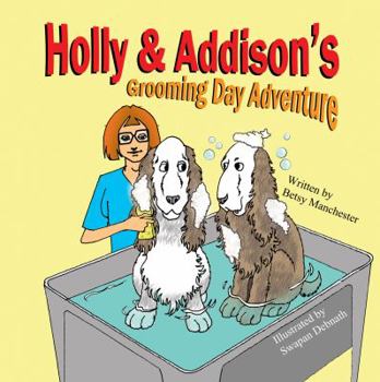 Paperback Holly & Addison's Grooming Day Adventure Book