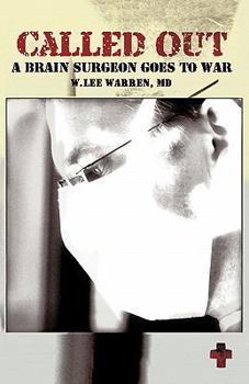 Paperback Called Out: A Brain Surgeon Goes to War Book