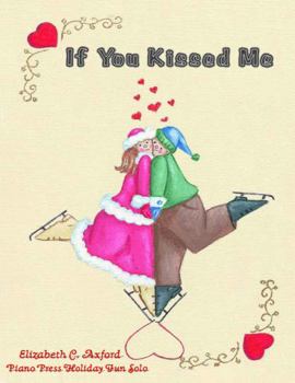 If You Kissed Me