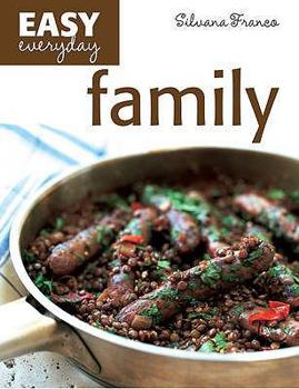Hardcover Easy Everyday Family. Silvana Franco Book