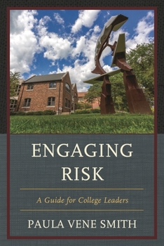 Paperback Engaging Risk: A Guide for College Leaders Book