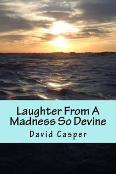 Paperback Laughter From A Madness So Devine Book