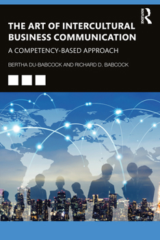 Paperback The Art of Intercultural Business Communication: A Competency-Based Approach Book