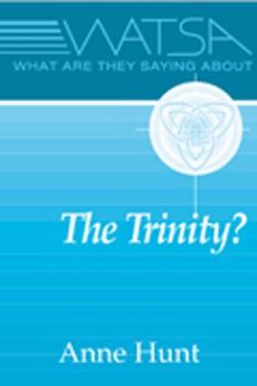 Paperback What Are They Saying about the Trinity? Book