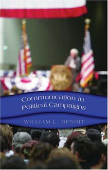 Paperback Communication in Political Campaigns Book