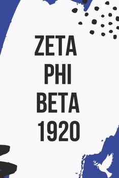Zeta Phi Beta 1920: ZPhi Black Page journal for sorority sister, future soror, friend or family; ZPhi Sorority Paraphernalia for women; sorority gifts