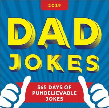 Calendar 2019 Dad Jokes Boxed Calendar: 365 Days of Punbelievable Jokes Book