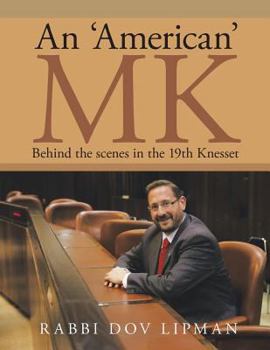 Paperback An 'American' MK: Behind the Scenes in the 19th Knesset Book