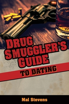 Paperback Drug Smuggler's Guide to Dating Book