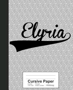 Paperback Cursive Paper: ELYRIA Notebook Book