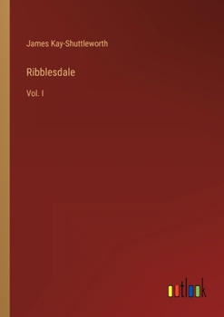 Paperback Ribblesdale: Vol. I Book