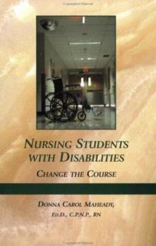 Paperback Nursing Students with Disabilities: Change the Course Book